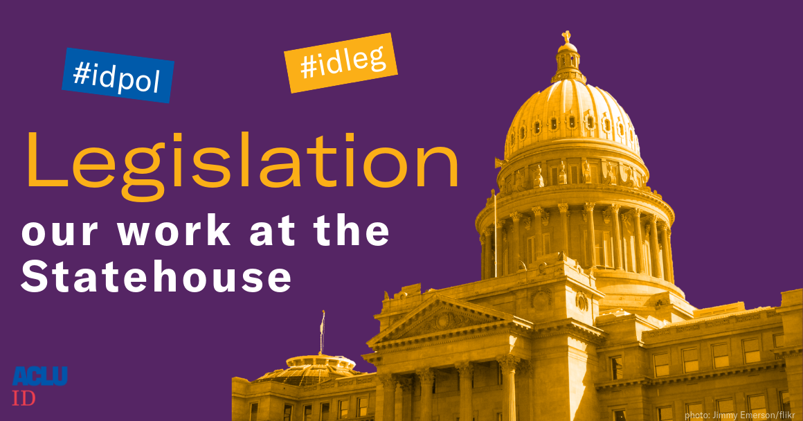 Legislation Aclu Of Idaho